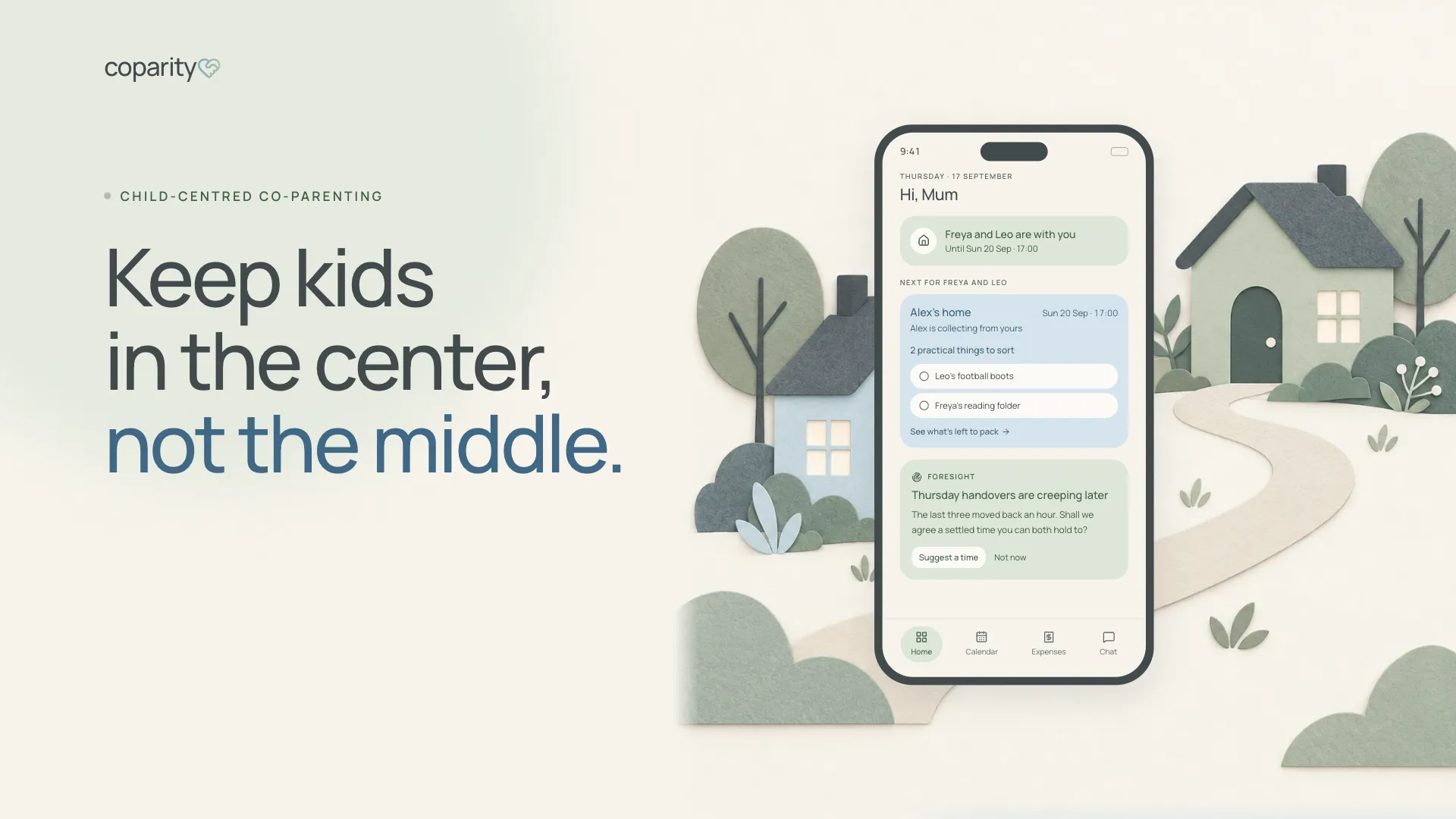 Coparity landing: Keep kids in the center, not the middle, beside a phone showing the home screen and a felt-paper house
